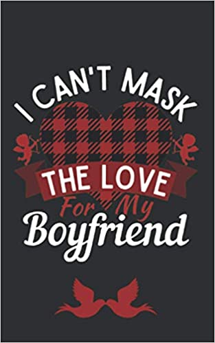 I Can't Mask The love for My Boyfriend Blank Coupon Book As Gifts For Valentine’s Day For Women 2021