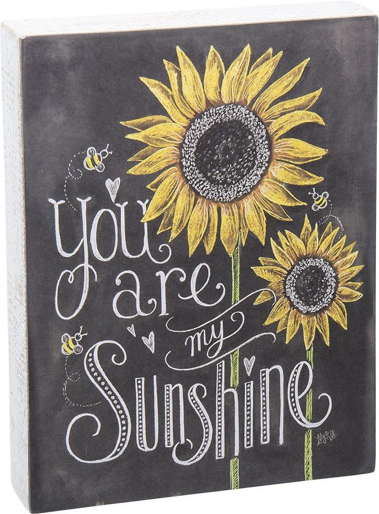 Primitives by Kathy Chalk Sign, Sunflowers - You Are My Sunshine (26853) valentine day for mom