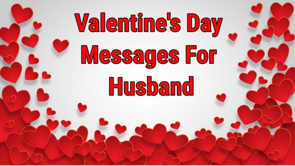Valentine's Day Messages For Husband