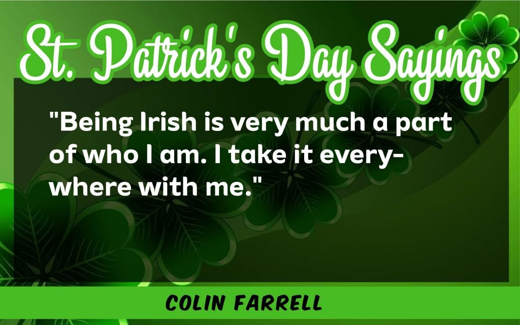 Being very irish is part St. Patrick's Day Sayings 2021