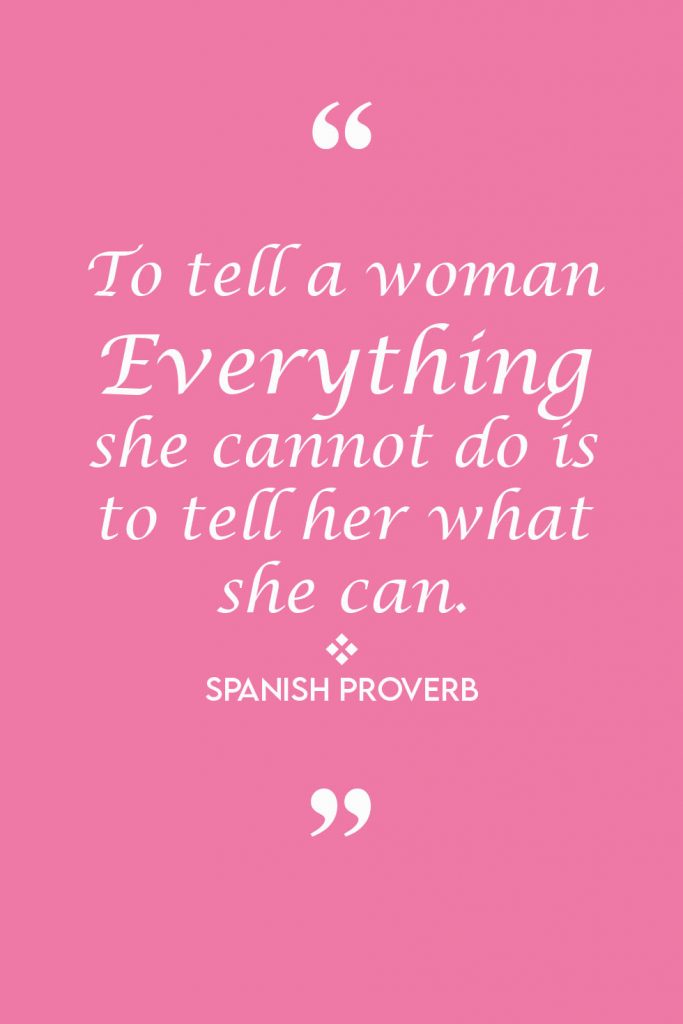 International Women's Day Quotes by Spanish Proverb