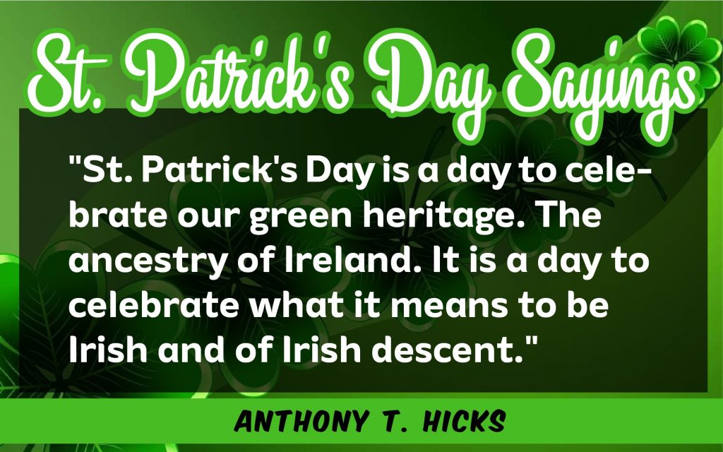 St. Patrick's Day is a day Sayings 2021