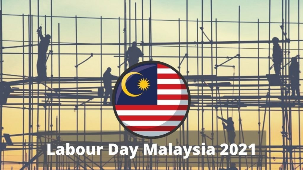 Labour Day Malaysia 2021