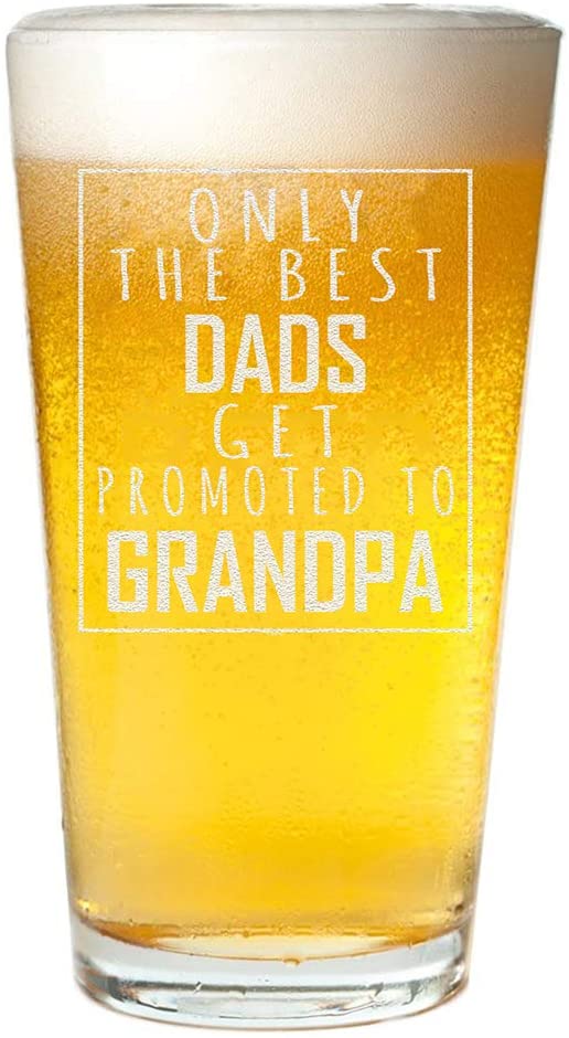Best Dads Get Promoted To Grandpas Beer Glass