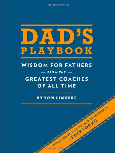 Dad's Playbook Wisdom for Fathers