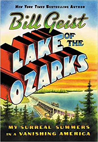 Lake of the Ozarks By Bill Geist