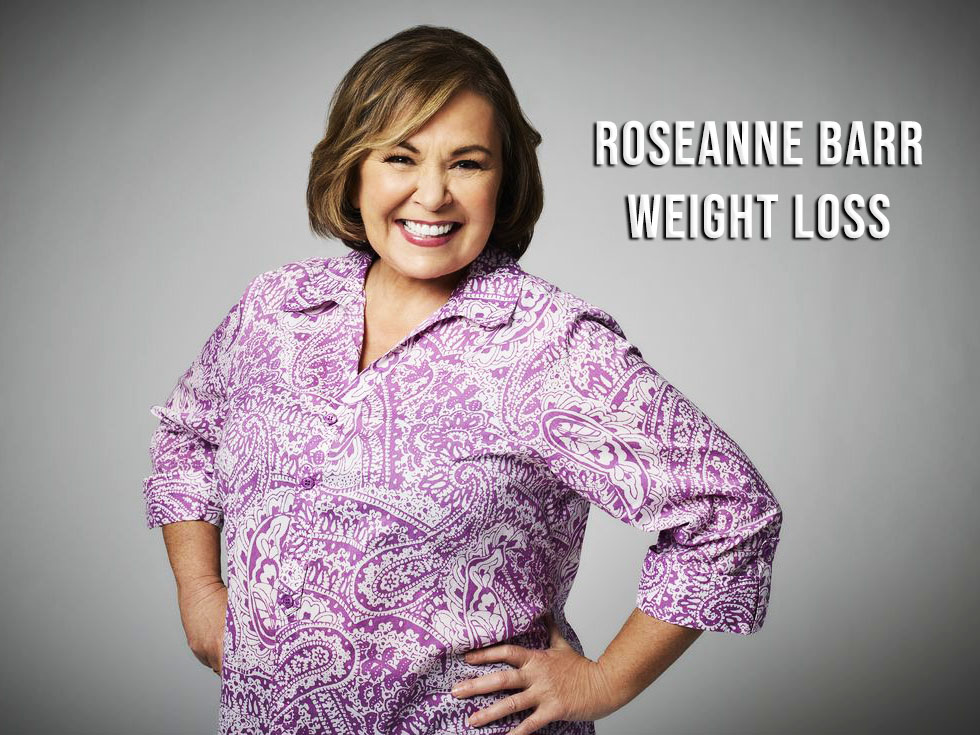 roseanne barr weight loss
