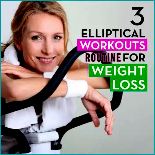 elliptical routines for weight loss
